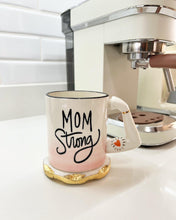 Cargar imagen en el visor de la galería, Taza mom strong
